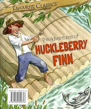 The Adventures Of Huckleberry Finn : Number 1 In The Favourite Classics Series :