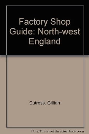 Image du vendeur pour Factory Shop Guide: North-west England mis en vente par WeBuyBooks