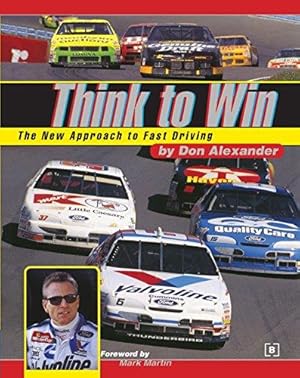 Seller image for Think to Win: The New Approach to Fast Driving for sale by WeBuyBooks