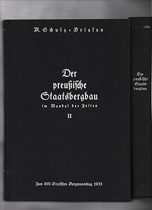 Imagen del vendedor de Der preuische Staatsbergbau im Wandel der Zeiten. Zum XIV. Deutschen Bergmannstag 1933. Band I (Von seinen Anfngen bis zum Ende des 19. Jahrhunderts) und II (Von der Jahrhundertwende bis zur Gegenwart). a la venta por Kunsthandlung Rainer Kirchner