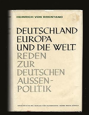 Seller image for Deutschland Europa Und Die Welt: Reden zur deutschen Aussenpolitik (Only Signed Book) (Signed and inscribed to John J. McCloy) for sale by Rareeclectic