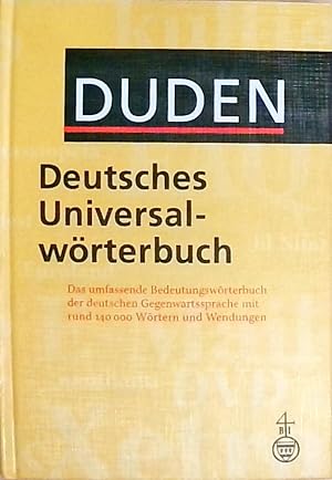 Duden - Deutsches Universalwörterbuch Das umfassende Bedeutungswörterbuch der deutschen Gegenwart...