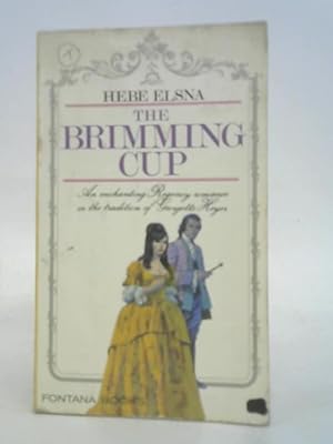 Bild des Verkufers fr The Brimming Cup zum Verkauf von World of Rare Books