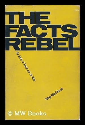 Imagen del vendedor de The Facts Rebel a la venta por MW Books Ltd.