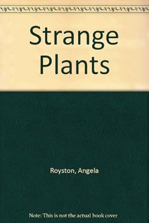 Imagen del vendedor de Strange Plants a la venta por WeBuyBooks