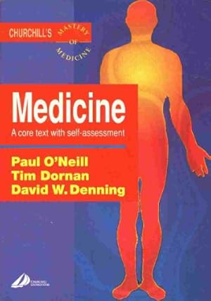 Image du vendeur pour Medicine: A Core Text with Self-Assessment (Churchill's Mastery of Medicine) mis en vente par WeBuyBooks