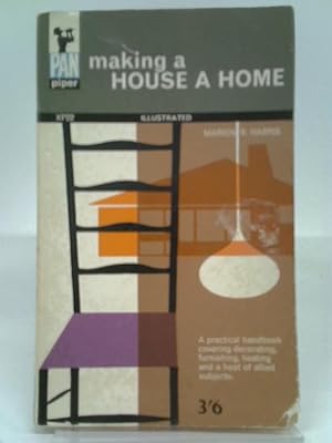 Seller image for Making a House a Home for sale by World of Rare Books