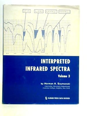 Image du vendeur pour Interpreted Infrared Spectra - Volume 3 mis en vente par World of Rare Books