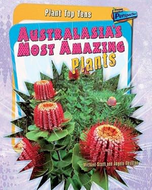Image du vendeur pour Australasia's Most Amazing Plants (Plant Top Tens) mis en vente par WeBuyBooks