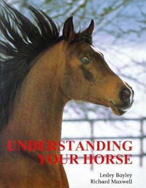 Seller image for Understanding Your Horse: How to Overcome Common Behaviour Problems for sale by WeBuyBooks