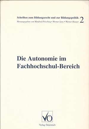 Immagine del venditore per Die Autonomie im Fachhochschul-Bereich venduto da avelibro OHG