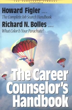 Imagen del vendedor de The Career Counselor's Handbook (The parachute library) a la venta por WeBuyBooks