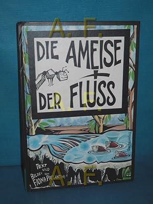 Bild des Verkufers fr Die Ameise + der Fluss Aus dem Amerikan. von Cornelia Buchinger zum Verkauf von Antiquarische Fundgrube e.U.