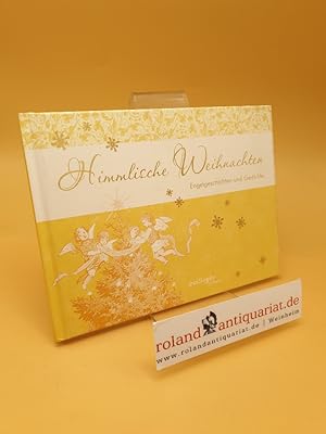 Imagen del vendedor de Himmlische Weihnachten ; Engelgeschichten und Gedichte a la venta por Roland Antiquariat UG haftungsbeschrnkt