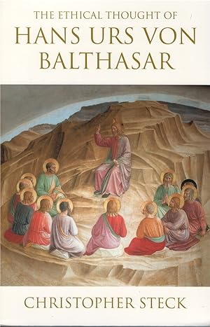 Seller image for The Ethical Thought of Hans Urs von Balthasar for sale by The Haunted Bookshop, LLC