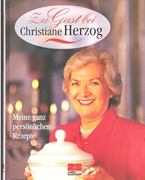 Seller image for Zu Gast bei Christiane Herzog : [meine ganz persnlichen Rezepte]. von Christian von Alvensleben und Zeichn. von Dieter Hanitzsch 392467857X for sale by Gabis Bcherlager