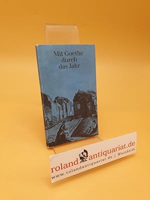 Bild des Verkufers fr Mit Goethe durch das Jahr ; Ein Kalender fr das Jahr 1976 zum Verkauf von Roland Antiquariat UG haftungsbeschrnkt