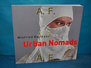 Seller image for Urban Nomads. [Hrsg.: Institut fr Moderne Kunst Nrnberg. Autoren: Ludwig Fels . bers.: Lucinda Rennison] for sale by Antiquarische Fundgrube e.U.