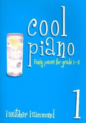 Seller image for Cool Piano - Book 1 - Funky pieces for grade 1-2 for sale by WeBuyBooks