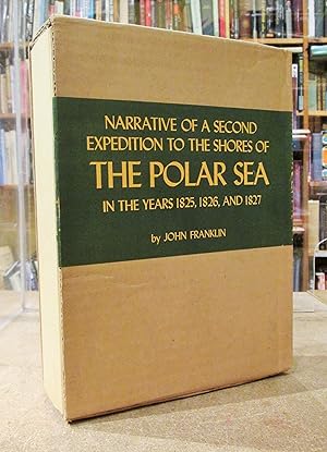 Narrative of a Second Expedition to the Shores of The Polar Sea in the Years 1825, 1826, and 1827