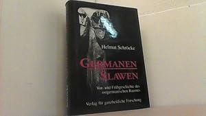 Image du vendeur pour Germanen - Slawen. Vor- und Frhgeschichte des ostgermanichen Raumes. mis en vente par Antiquariat Uwe Berg