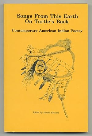 Immagine del venditore per Songs From This Earth on Turtle's Back: Contemporary American Indian Poetry venduto da Between the Covers-Rare Books, Inc. ABAA