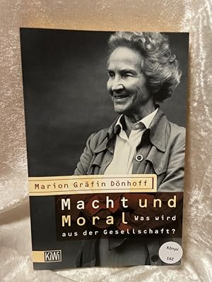 Bild des Verkufers fr Macht und Moral Was wird aus der Gesellschaft? zum Verkauf von Antiquariat Jochen Mohr -Books and Mohr-