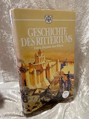 Bild des Verkufers fr Geschichte des Rittertums Otto Henne AmRhyn zum Verkauf von Antiquariat Jochen Mohr -Books and Mohr-
