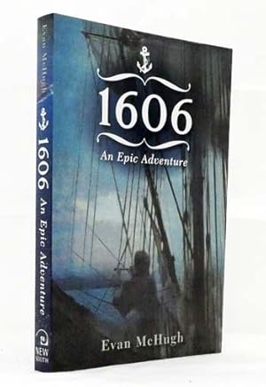 Bild des Verkufers fr 1606 An Epic Adventure zum Verkauf von Adelaide Booksellers