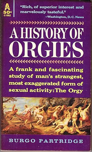 Seller image for A History of Orgies for sale by John Thompson