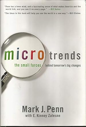 Bild des Verkufers fr Microtrends: The Small Forces Behind Tomorrow's Big Changes zum Verkauf von Reliant Bookstore