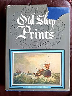Seller image for Old ship prints / with illustrations in colour, black and white from the Macpherson collection for sale by WeBuyBooks