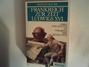 Bild des Verkufers fr Frankreich zur Zeit Ludwigs XVI. zum Verkauf von ANTIQUARIAT FRDEBUCH Inh.Michael Simon