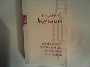 Immagine del venditore per Inemuri: Wie die Japaner schlafen und was wir von ihnen lernen knnen venduto da ANTIQUARIAT FRDEBUCH Inh.Michael Simon