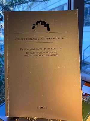 Immagine del venditore per Hof- und Kirchenmusik in der Barockzeit. Hymnologische, theologische und musikgeschichtliche Aspekte [Tagungsbericht]. venduto da Antiquariat Thomas Nonnenmacher