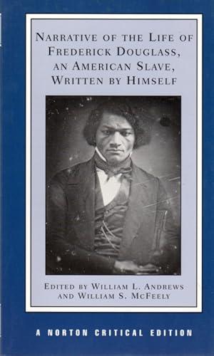 Narrative of the Life of Frederick Douglass, An American Slave, Written By Himself