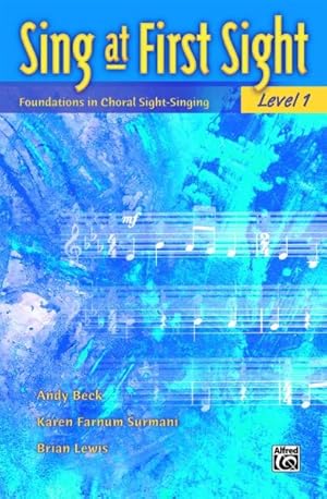 Imagen del vendedor de Sing at First Sight, Level 1 : Foundations in Choral Sight-Singing a la venta por GreatBookPricesUK