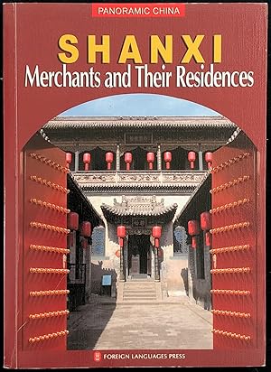 Shanxi Merchants and Their Residences.