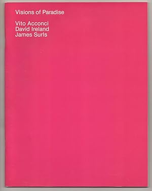 Bild des Verkufers fr Visions of Paradise: Installations By Vito Acconci, David Ireland and James Surls zum Verkauf von Jeff Hirsch Books, ABAA