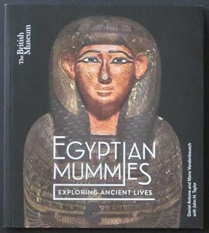 Imagen del vendedor de Egyptian Mummies: Exploring Ancient Lives a la venta por Goulds Book Arcade, Sydney