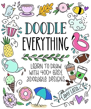 Bild des Verkufers fr Doodle Everything!: 500 Easy, Adorable Drawings Anyone Can Make zum Verkauf von moluna