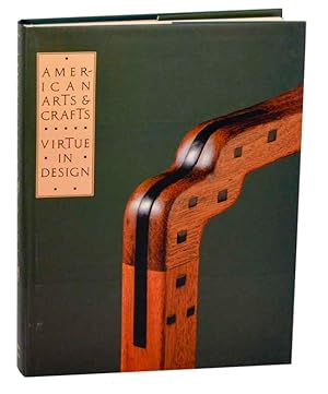 American Arts & Crafts: Virtue in Design: A Catalogue of the Palevsky Collection and Related Work...