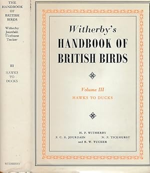 Image du vendeur pour The Handbook of British Birds. Volume III. Hawks to Ducks mis en vente par Barter Books Ltd