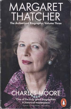 Imagen del vendedor de Margaret Thatcher: The Authorized Biography, Volume Three: Herself Alone a la venta por Goulds Book Arcade, Sydney