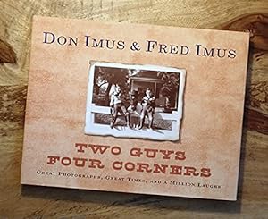 Bild des Verkufers fr Two Guys Four Corners: Great Photographs, Great Times, and a Million Laughs zum Verkauf von Reliant Bookstore