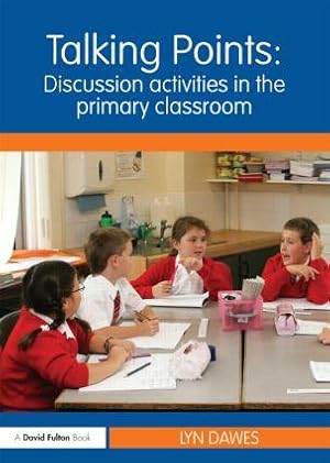 Imagen del vendedor de Talking Points: Discussion Activities in the Primary Classroom a la venta por moluna