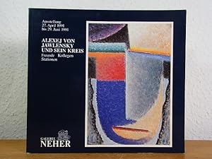 Seller image for Alexej von Jawlensky und sein Kreis. Freunde, Kollegen, Stationen. Ausstellung Galerie Neher, Essen, 27. April 1991 bis 29. Juni 1991 [mit beiliegender Preisliste] for sale by Antiquariat Weber