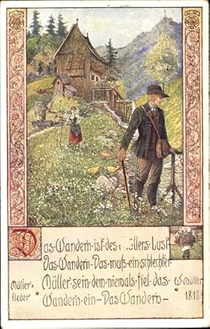 Künstler Ansichtskarte / Postkarte Müller, W., Müllerlieder, Das Wandern ist des Müllers Lust