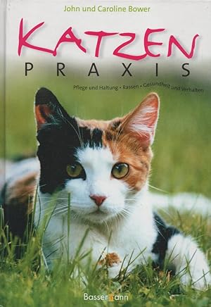 Seller image for Katzenpraxis: Pflege und Haltung, Rassen, Gesundheit und Verhalten. for sale by Buch von den Driesch