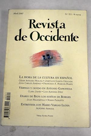 Image du vendeur pour Revista de Occidente, Ao 2007, n 311:: El espaol entre 6900 lenguas vivas; La economa del espaol; El lugar de la lengua espaola: ampliacin o recesin?; Antonio Gamoneda: de vrtigo y olvido; Antonio Gamoneda o una poesa de la consuncin: (a propsito del Libro del Fro); Lecciones de Claudio Guilln; Yo no soy el tema de mi libro; Alrededores del itinerario de Octavio Paz; Mario Vargas Llosa: La sociedad norteamericana es ms abierta que la Europea; Vida de Jorge Luis Borges por Bioy Casares; Borges ntimo: filias y fobias; La Guerra de la Independencia : un conflicto decisivo (1808-1814) mis en vente par Alcan Libros